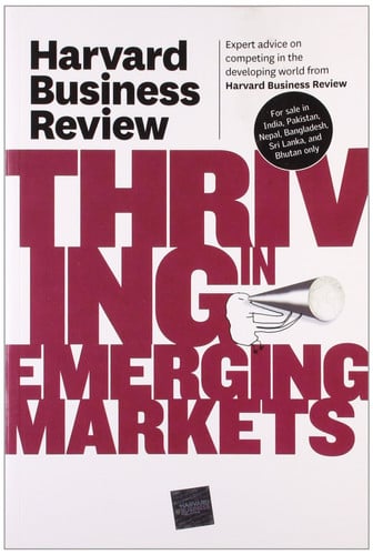 Harvard Business Review on Thriving in Emerging Markets (Harvard Business Review Paperback Series)