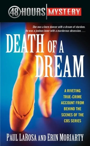 Death of a Dream (48 Hours Mystery)