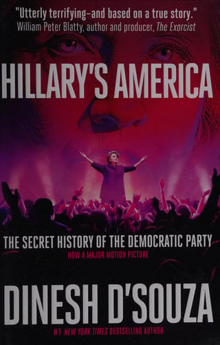 Hillary's America: The Secret History of the Democratic Party