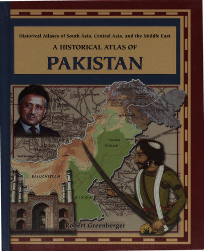 A Historical Atlas of Pakistan (Historical Atlases of South Asia, Central Asia and the Middle East) (Historical Atlases of South Asia, Central Asia and the Middle East Series)