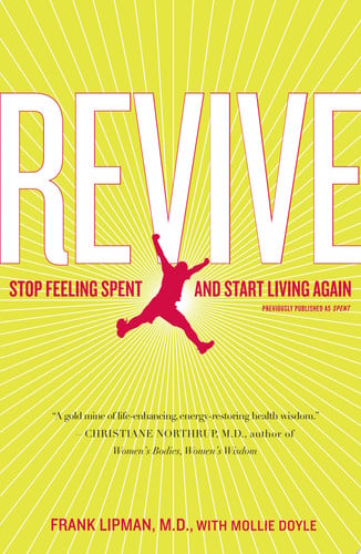 Revive: Stop Feeling Spent and Start Living Again