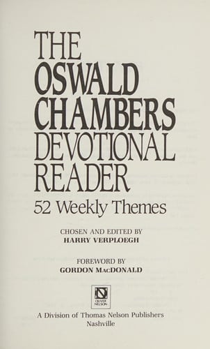 The Oswald Chambers Devotional Reader: 52 Weekly Themes