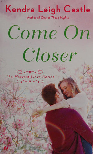 Come On Closer (Harvest Cove Series)