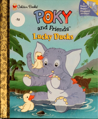 Poky and Friends Lucky Ducks (Little Golden Storybook)