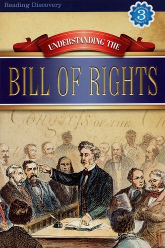 Understanding the Bill of Rights (Reading Discovery)