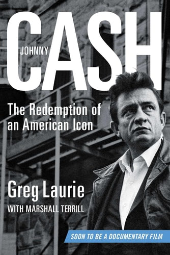 Johnny Cash The Redemption of an American Icon