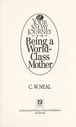 Your 30-Day Journey to Being a World-Class Mother
