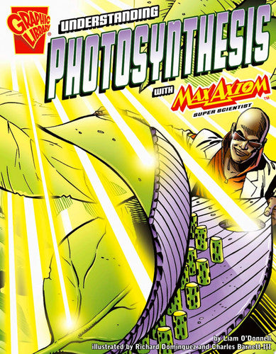 Understanding Photosynthesis with Max Axiom, Super Scientist
