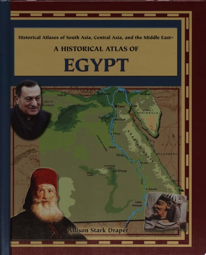 Historical Atlas of Egypt (Historical Atlases of South Asia, Central Asia, Middle East)