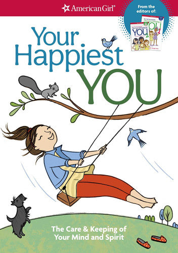 Your Happiest You The Care & Keeping of Your Mind and Spirit