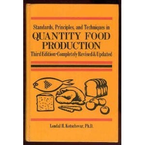 Standards, Principles, and Techniques in Quantity Food Production
