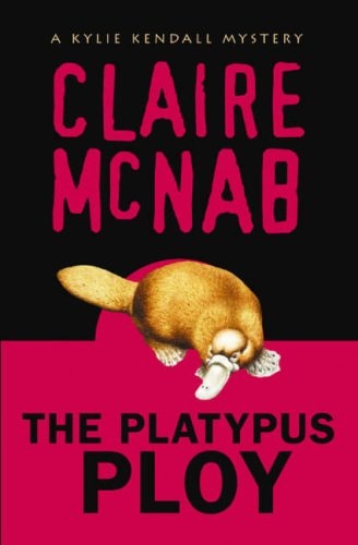 The Platypus Ploy: A Kylie Kendall Mystery (An Alyson Mystery)