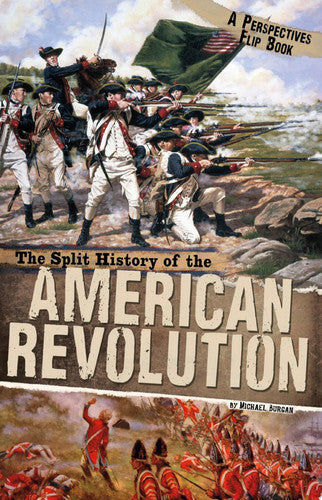 The Split History of the American Revolution A Perspectives Flip Book