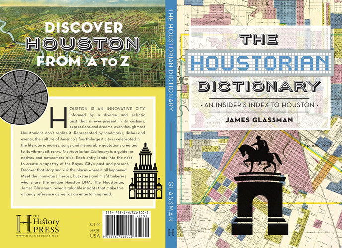 The Houstorian Dictionary: An Insider's Index to Houston