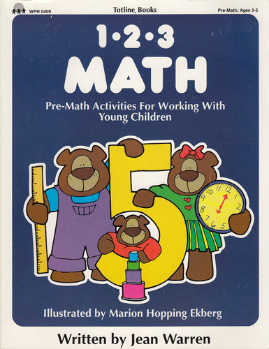 Totline 123 Math: Pre-Math Activities for Working With Young Children (1-2-3 Series, Math: Ages 3-6)