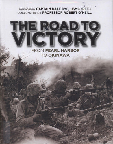 The Road to Victory: From Pearl Harbor to Okinawa (General Military)