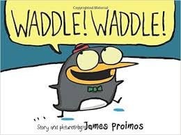 Waddle! Waddle!