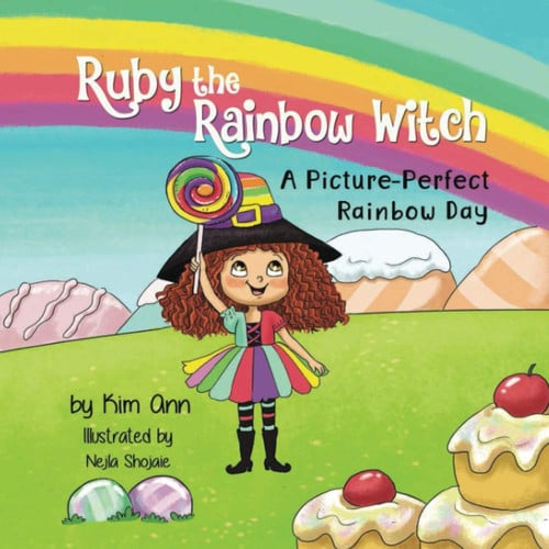 Ruby the Rainbow Witch: A Picture-Perfect Rainbow Day
