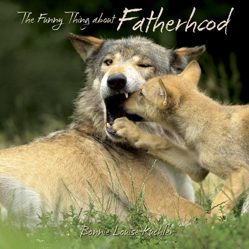 Funny Thing About Fatherhood