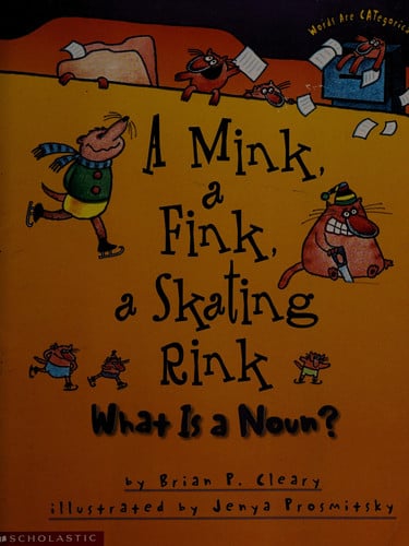 A Mink, A Fink, A Skating Rink (Words are categorical)