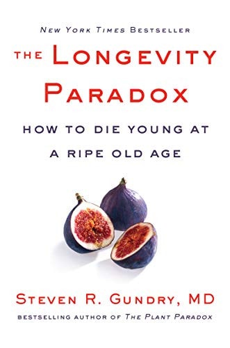 The Longevity Paradox How to Die Young at a Ripe Old Age
