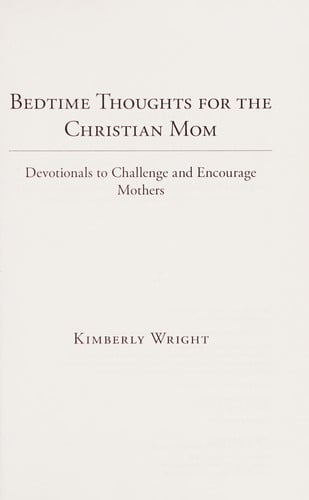 Bedtime Thoughts for the Christian Mom: Devotionals to Challenge and Encourage Mothers
