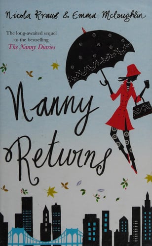 Nanny Returns: A Novel