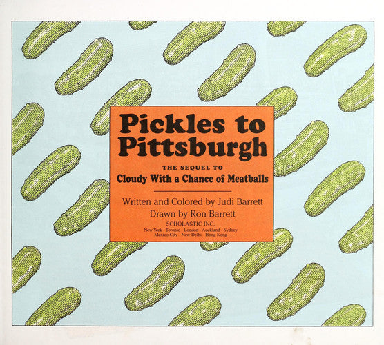 Pickles to Pittsburgh The Sequel to Cloudy with a Chance of Meatballs