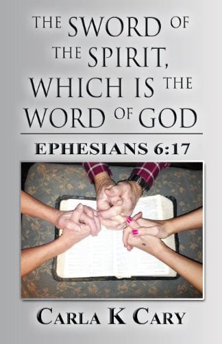 The Sword of the Spirit, Which Is the Word of God: Ephesians 6:17