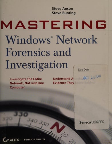 Mastering Windows Network Forensics and Investigation