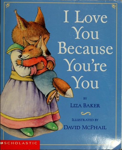 I Love You Because You're You