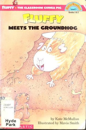 Fluffy Meets The Groundhog (level 3) (Hello Reader)