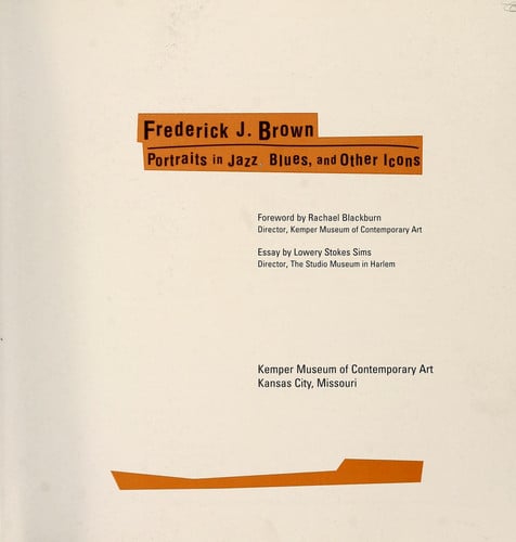 Frederick J. Brown: Portraits in Jazz, Blues, and Other Icons