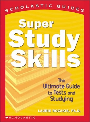 Super Study Skills The Ultimate Guide to Tests and Studying