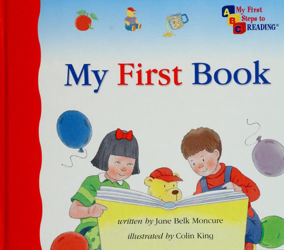 MY FIRST BOOK, (ABC MY FIRST STEPS TO READING)