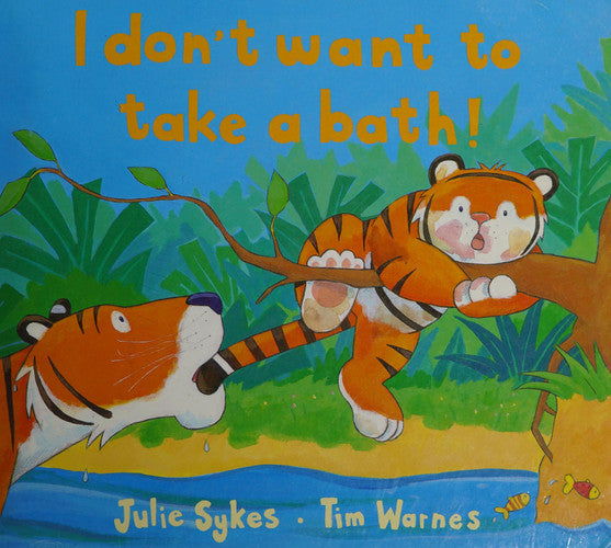 I Don't Want to Take a Bath