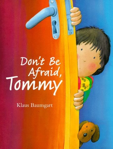 Don't Be Afraid, Tommy