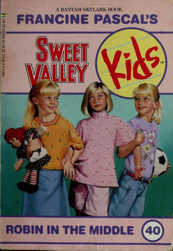Robin in the Middle (Sweet Valley Kids, No. 40)