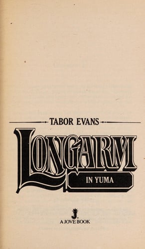 Longarm in Yuma (Longarm #43)