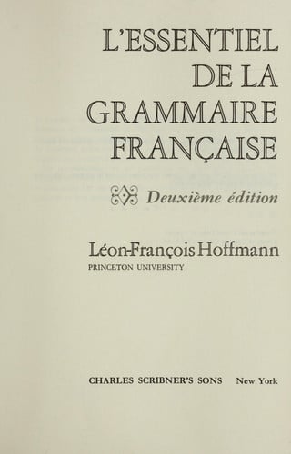 L'Essentiel De LA Grammaire Francaise