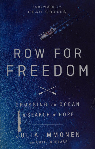 Row for Freedom: Crossing an Ocean in Search of Hope