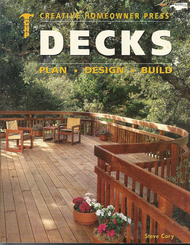 Decks: Plan, Design, & Build