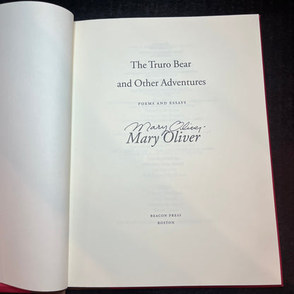 The Truro Bear and Other Adventures - Mary Oliver - First Edition - Signed - 2008