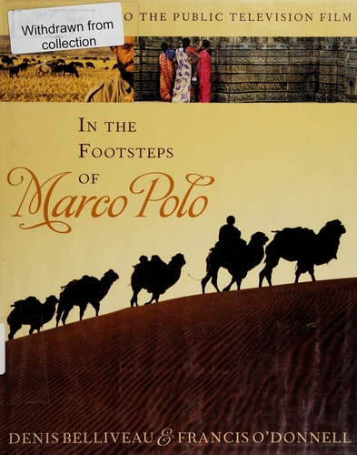 In the Footsteps of Marco Polo: A Companion to the Public Television Film