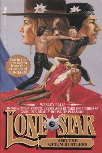 Lone Star and the Opium Rustlers (Lone Star # 2)