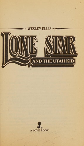 Lone Star and the Utah Kid (Lone Star #5)