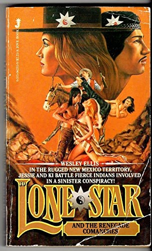 Lone Star and the Renegade Comanches (Lone Star #10)