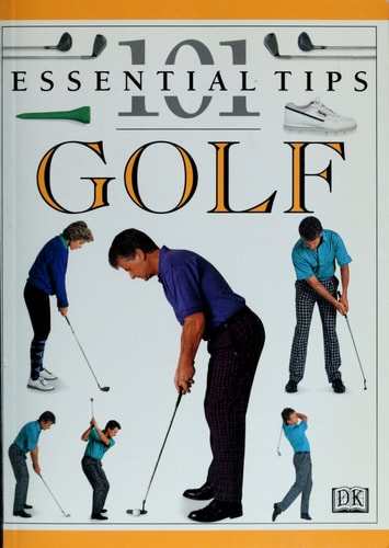 Golf (101 Essential Tips)