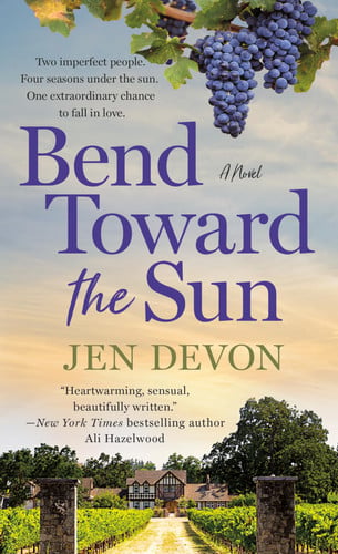 Bend Toward the Sun: A Novel