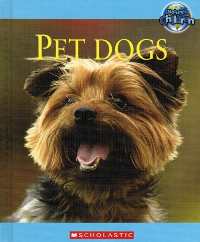 Pet Dogs (Nature's Children)